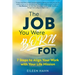 The Job You Were Born For: 7 Steps to Align Your Work with Your Life Mission