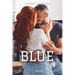 BLUE (Soldats d'Elite t.4)