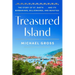 Treasured Island: The Story of St. Barth . . . and Its Barbarians, Billionaires, and Beauties