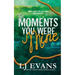 The Moments You Were Mine