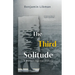 The Third Solitude: A Memoir Against History