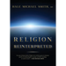 Religion Reinterpreted