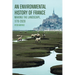 An Environmental History of France: Making the Landscape, 1770-2020