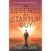 The Legends of a Startup Guy