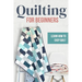 Quilting for Beginners: Learn How to Easy Quilt: Easy Quilt for Beginners
