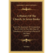 A History Of The Church, In Seven Books: From The Accession Of Constantine To A. D. 305, To The 38th Year Of Theodosius II, Including A Period Of 140