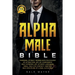 Alpha Male Bible: Charisma. Attract Women with Psychology of Attraction. Art of Confidence. Self Hypnosis. Art of Body Language. Small Talk, Eye Conta