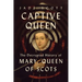 Captive Queen: The Decrypted History of Mary, Queen of Scots