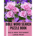 Bible Word Search Puzzle Book: Old & New Testament / 72 Large Print Puzzles