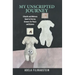 My Unscripted Journey: A Health and Wellness Quest to Find My Answers for Peace and Balance