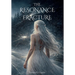 The Resonance Fracture