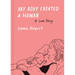 My Body Created a Human: A Love Story