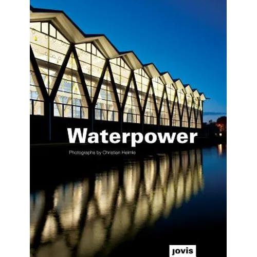 Christian Helmle: Waterpower: Fotografien Von Christian Helme