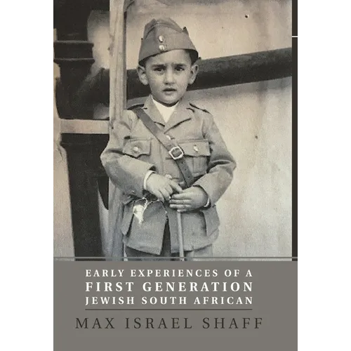 Early Experiences of a First Generation Jewish South African