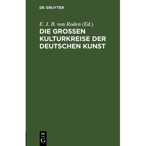 Die Großen Kulturkreise Der Deutschen Kunst