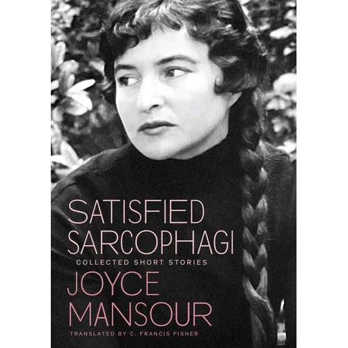 Satisfied Sarcophagi: Collected Short Stories
