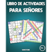 Libro de actividades para señores: 100 Sopa de letras y 100 sudokus con soluciones - Letra grande para adultos (Vol.1)