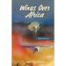 Wings Over Africa: New Edition