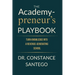 The Academypreneur's Playbook: Turn Knowledge into a Revenue Generating School