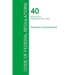 Code of Federal Regulations Title 40, Volume 6, July 1, 2015