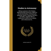Studies in Astronomy: Being a Lecture on the Science, Elaborated With Numerous Additions for General Readers; Embracing Its Sublimity, Histo