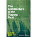 The Architecture of the Playing Field: Shaping Space in Sport