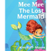 Mee Mee The Mermaid Gets Lost