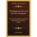 The Bhagavad Gita And The New Testament: The Internal Relations Of Their Fundamental Doctrines (1907)
