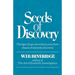 Seeds of Discovery: The Logic, Illogic, Serendipity, and Sheer Chance of Scientific Discovery