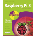 Raspberry Pi 3 in Easy Steps