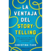 Ventaja del Storytelling, La