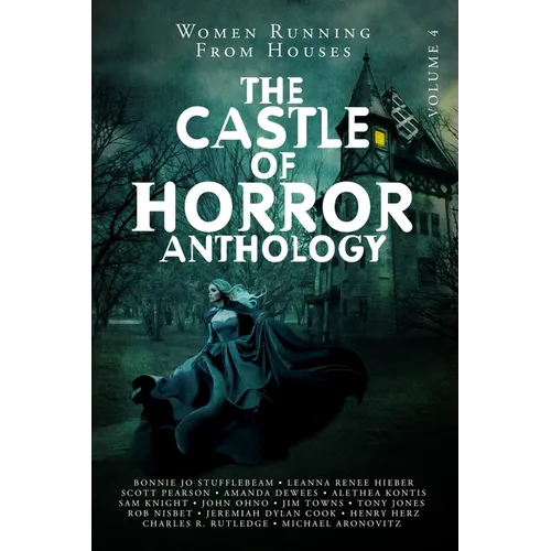 Castle of Horror Anthology Volume 4: Women Running from Houses