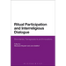 Ritual Participation and Interreligious Dialogue: Boundaries, Transgressions and Innovations