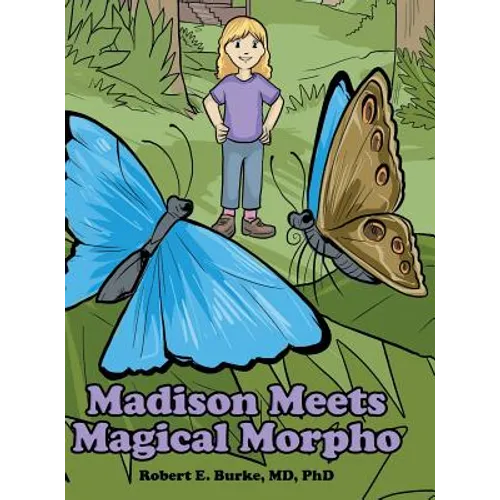Madison Meets Magical Morpho - Hardcover