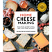 Home Cheese Making, 4th Edition: From Fresh and Soft to Firm, Blue, Goat's Milk, and More; Recipes for 100 Favorite Cheeses