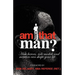 Am I That Man?