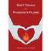 Soft Touch of Passion's Flame