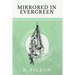Mirrored in Evergreen