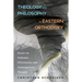 Theology and Philosophy in Eastern Orthodoxy