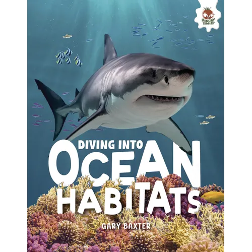 Diving Into Ocean Habitats: Secrets Under the Waves