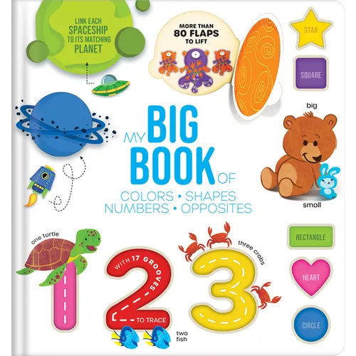 Touch, Trace, and Learn!: My Big Lift-The-Flap Book of Shapes, Colors, Numbers & Opposites Interactive Tracing Board Book for Toddlers 1-3 Preschool L