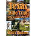 Texas Little Trips: Great Getaways Near You