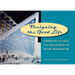 Designing the Good Life: Norman M. Giller and the Development of Miami Modernism