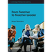 From Teacher to Teacher Leader