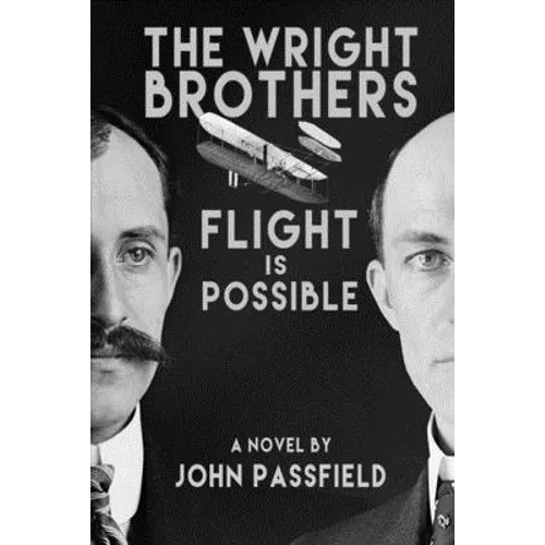 The Wright Brothers: Flight is Possible - Paperback