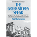 Greek Stones Speak: The Story of Archaeology in Greek Lands (Second Edition, Revised and En)