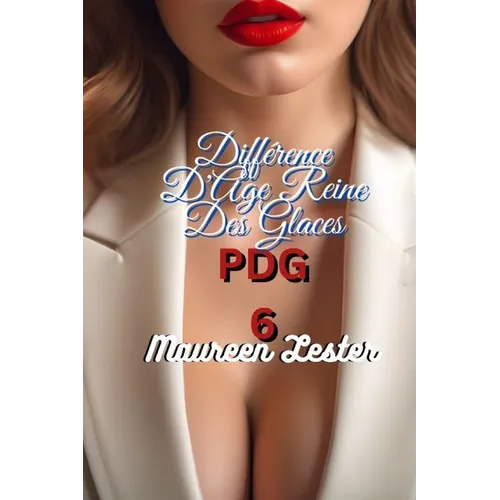 Différence d'Age Reine Des Glaces Pdg 6: Lesbienne/Saphique Romance