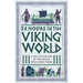 24 Hours in the Viking World: A Day in the Life of the People Who Lived There