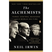 The Alchemists: Three Central Bankers and a World on Fire