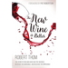 The New Wine Is Better: The Story of One Man Who Saw the Invisible, Believed the Incredible, and Recieved the Impossible